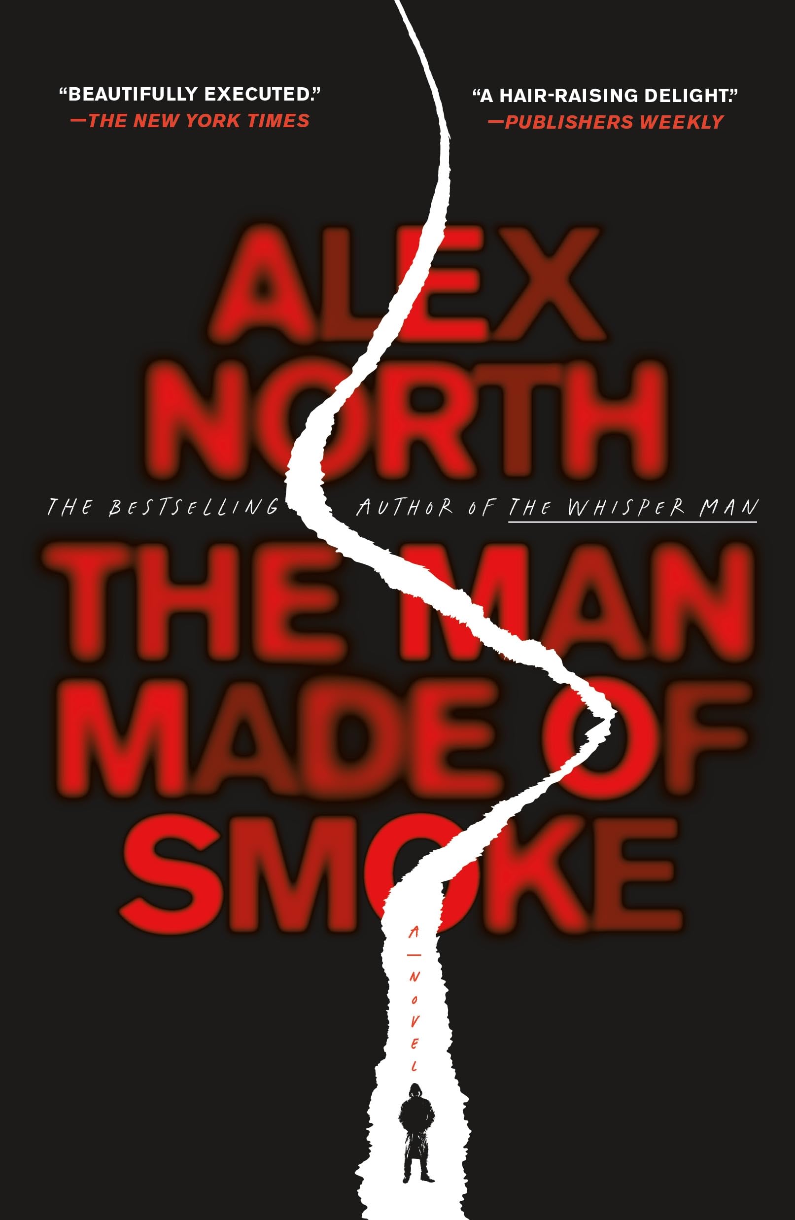 The Man Made Of Smoke: A Novel