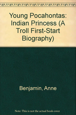 Young Pocahontas: Indian Princess (A Troll FirstStart Biography),Used