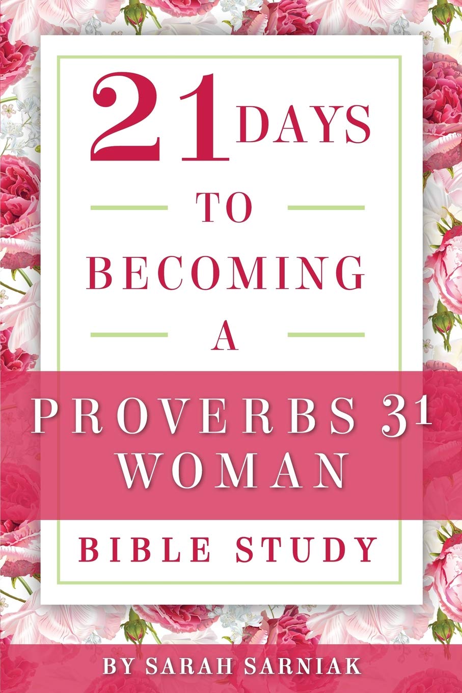 21 Days to Becoming a Proverbs 31 Woman Bible Study,Used