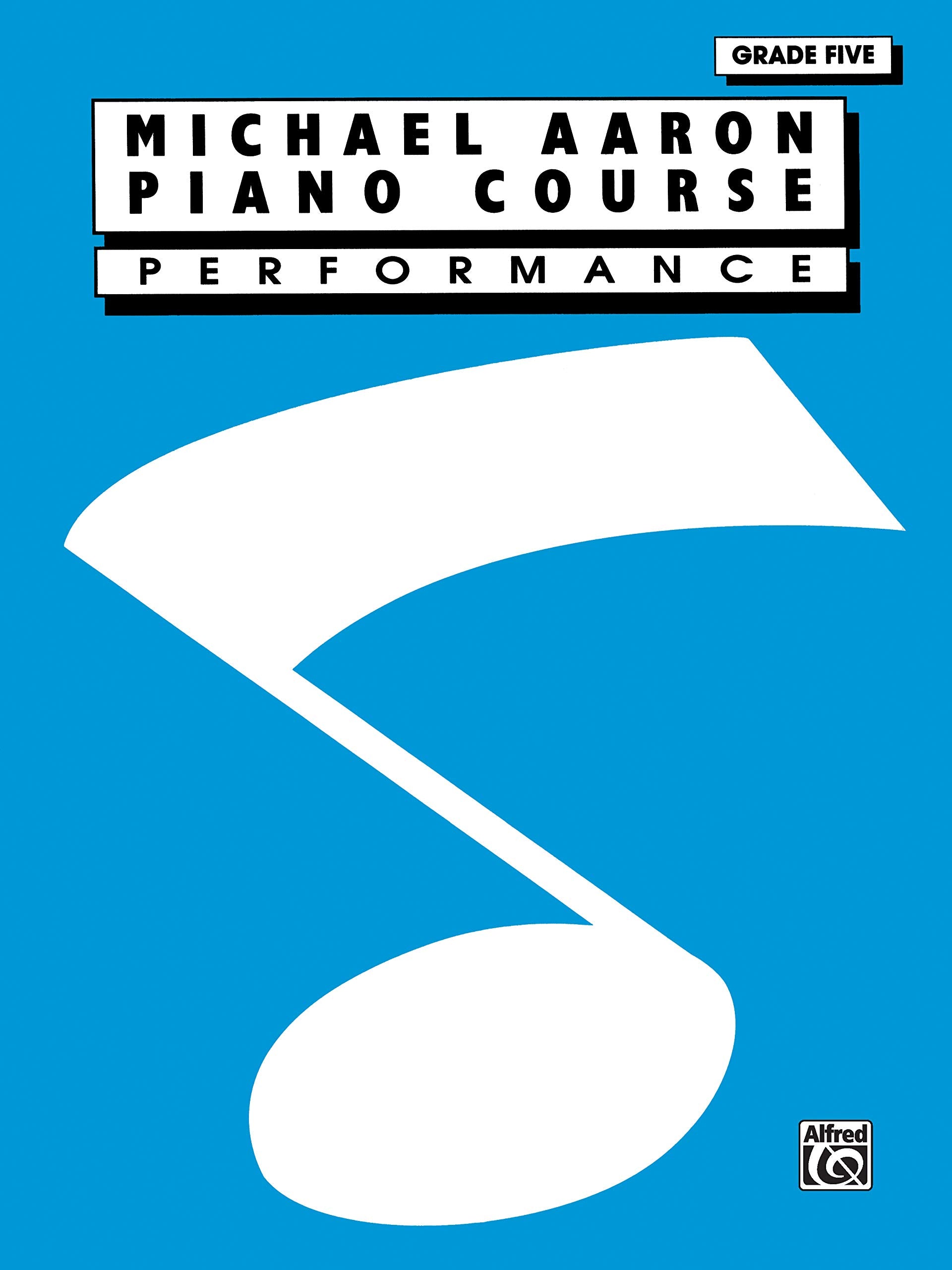 Michael Aaron Piano Course: Performance, Grade 5,New