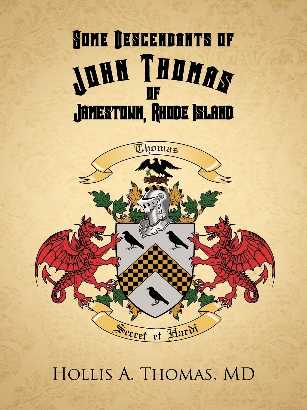 Some Descendants Of John Thomas Of Jamestown, Rhode Island,Used