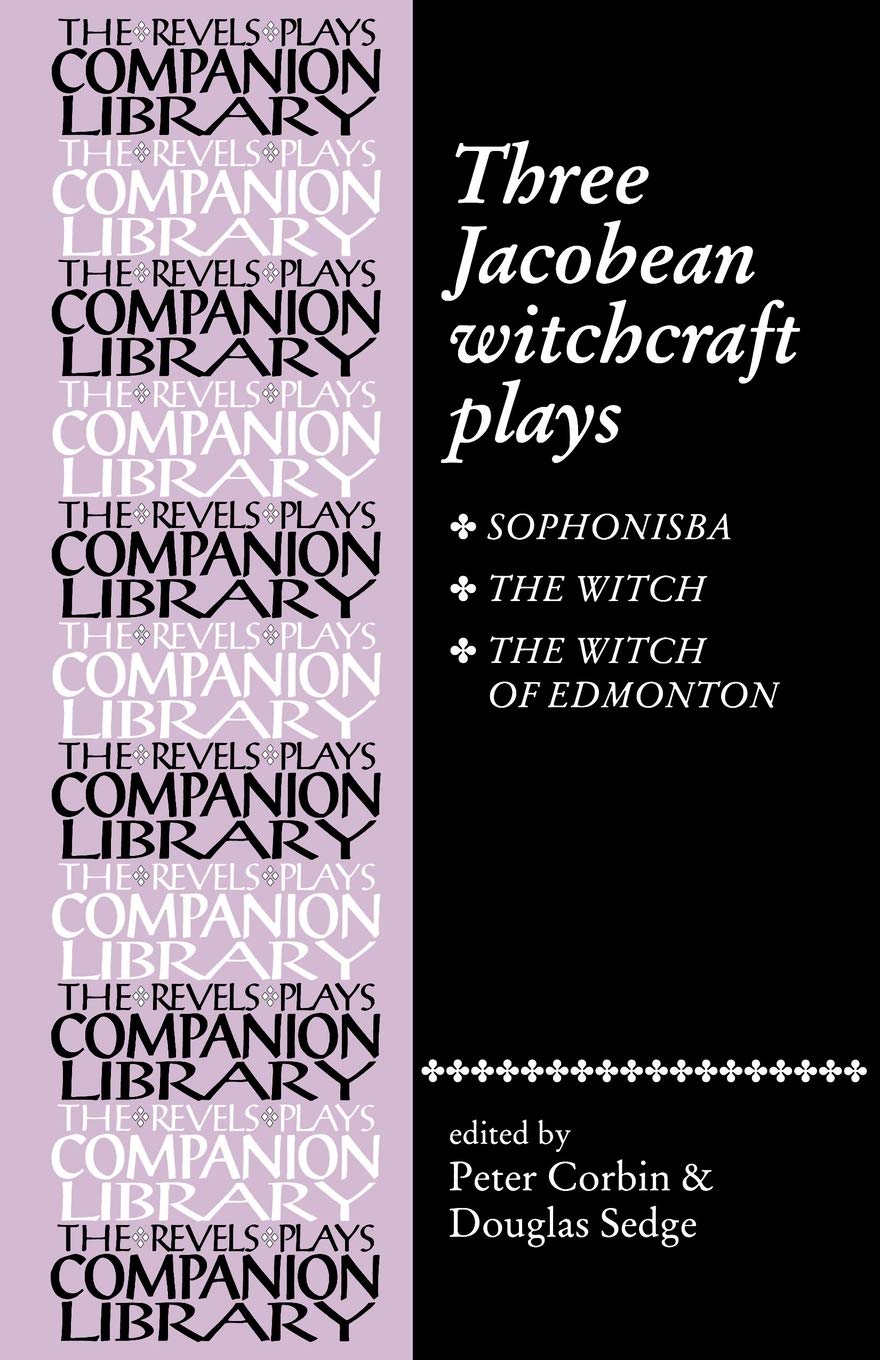 Three Jacobean witchcraft plays (The Revels Plays Companion Library),Used