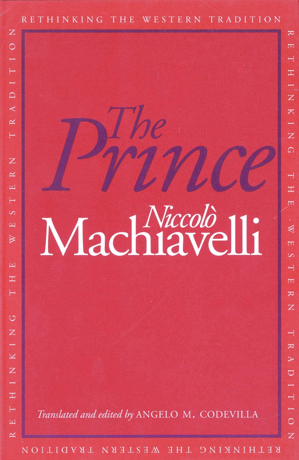 The Prince (Rethinking the Western Tradition),Used