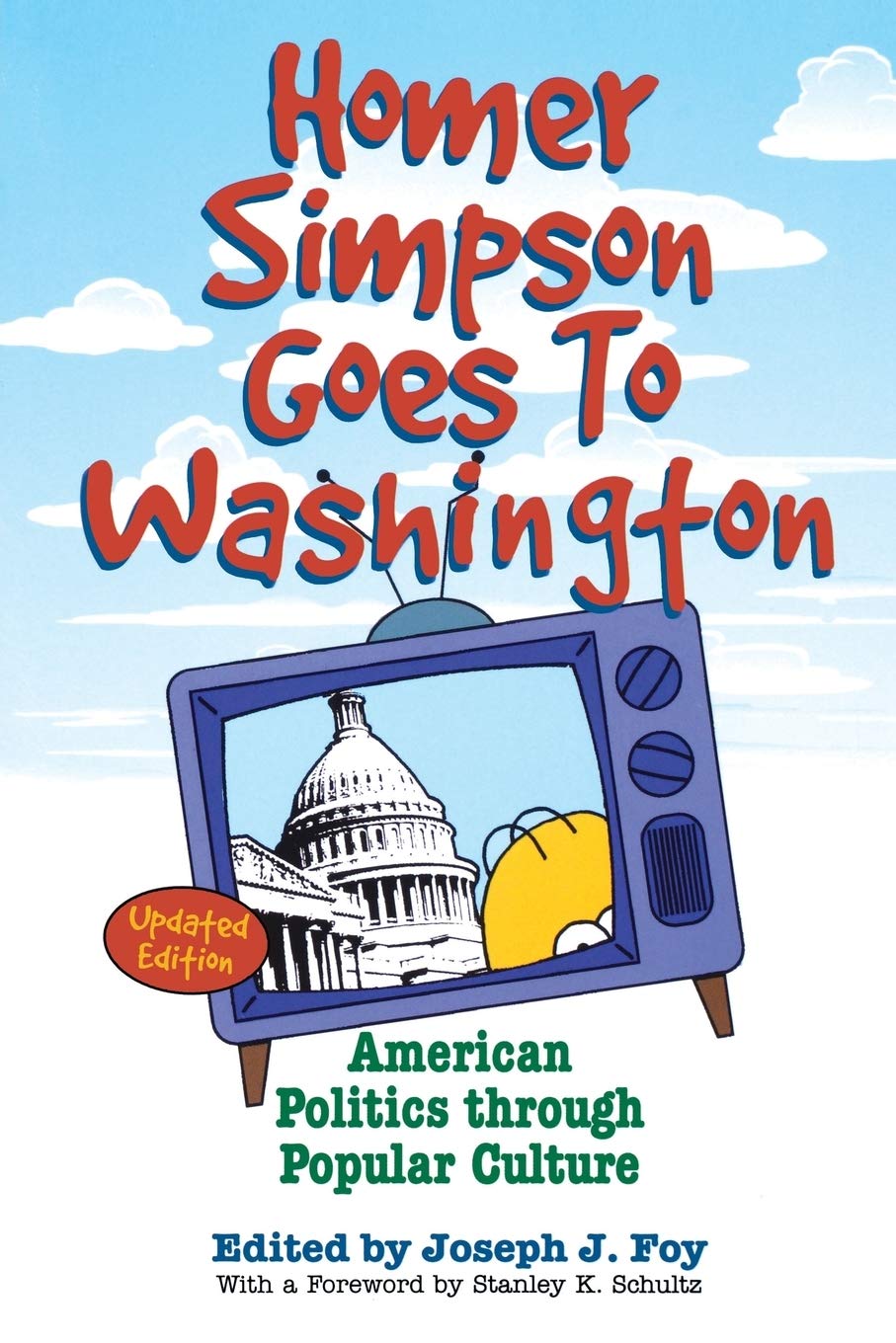 Homer Simpson Goes to Washington: American Politics through Popular Culture,Used