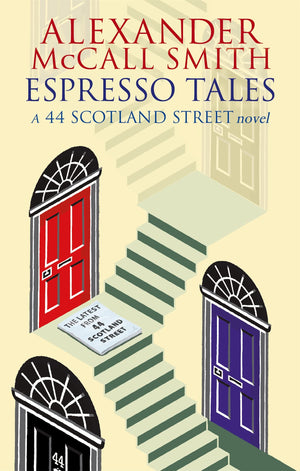 Espresso Tales: The Latest from 44 Scotland Street,Used