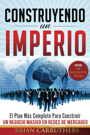 CONSTRUYENDO UN IMPERIO: (Edici? de Siguiente Nivel) (Spanish Edition),Used