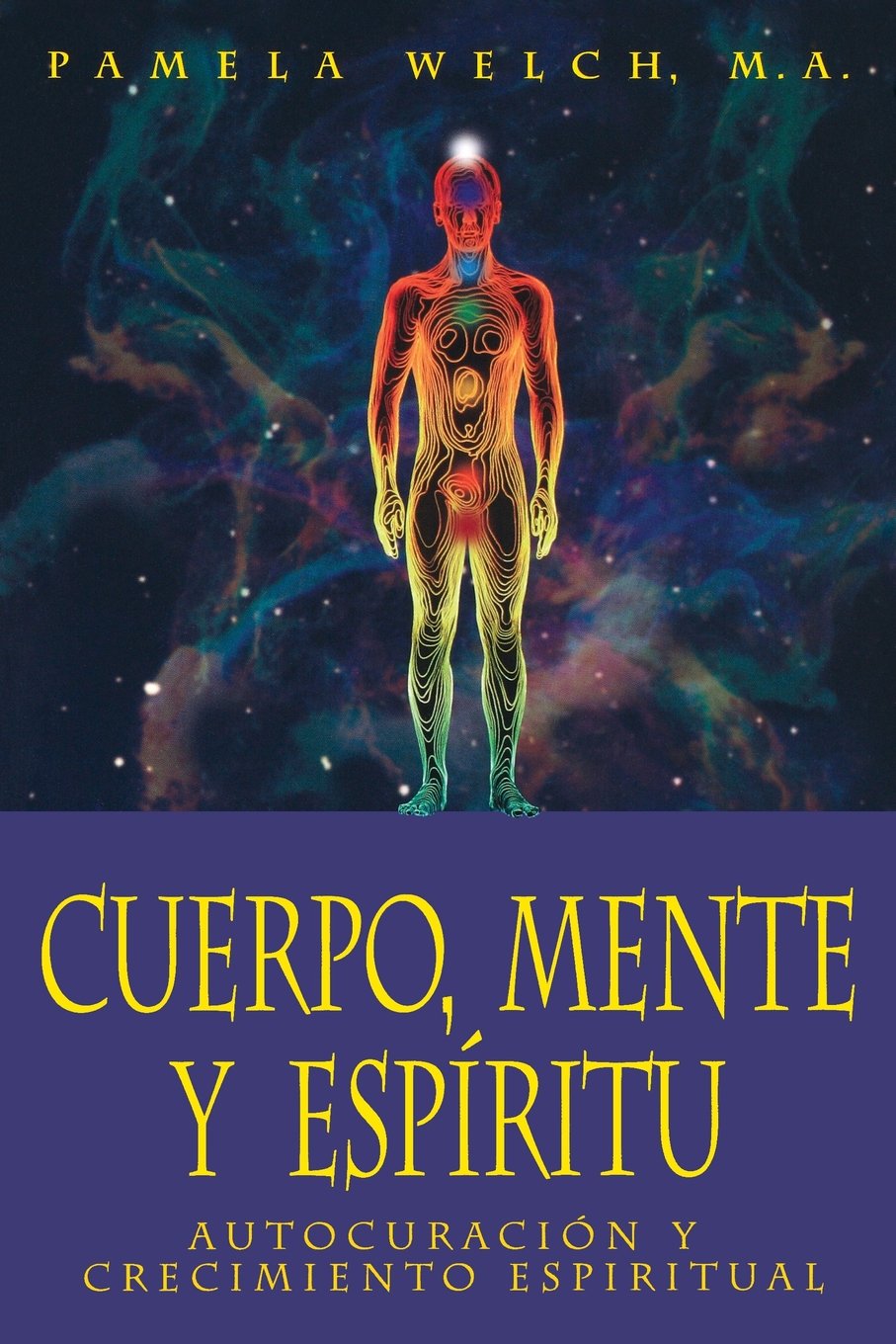 Cuerpo, Mente y Espiritu: Autocuracin y crecimiento espiritual (Spanish Edition),Used