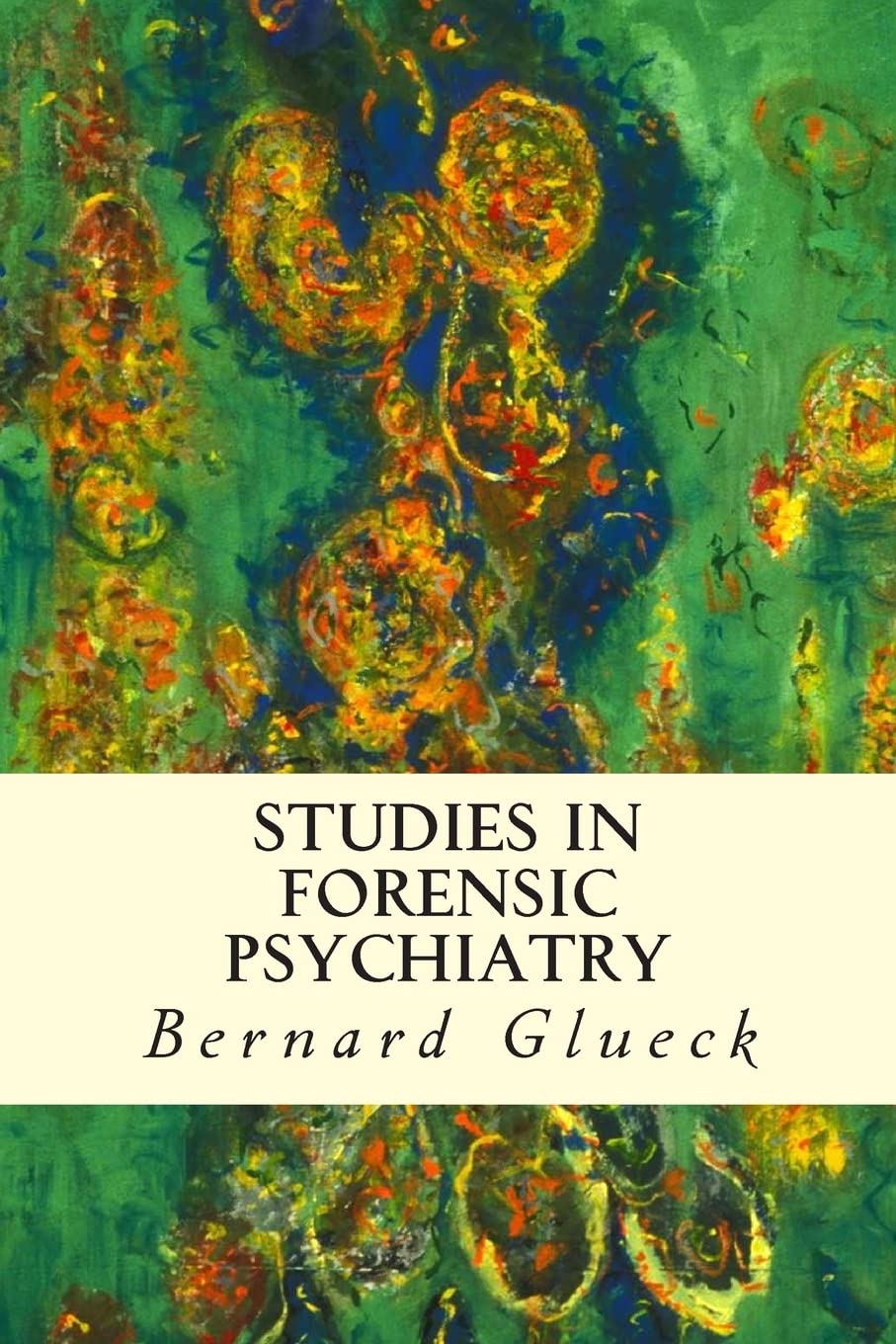 Studies in Forensic Psychiatry,Used
