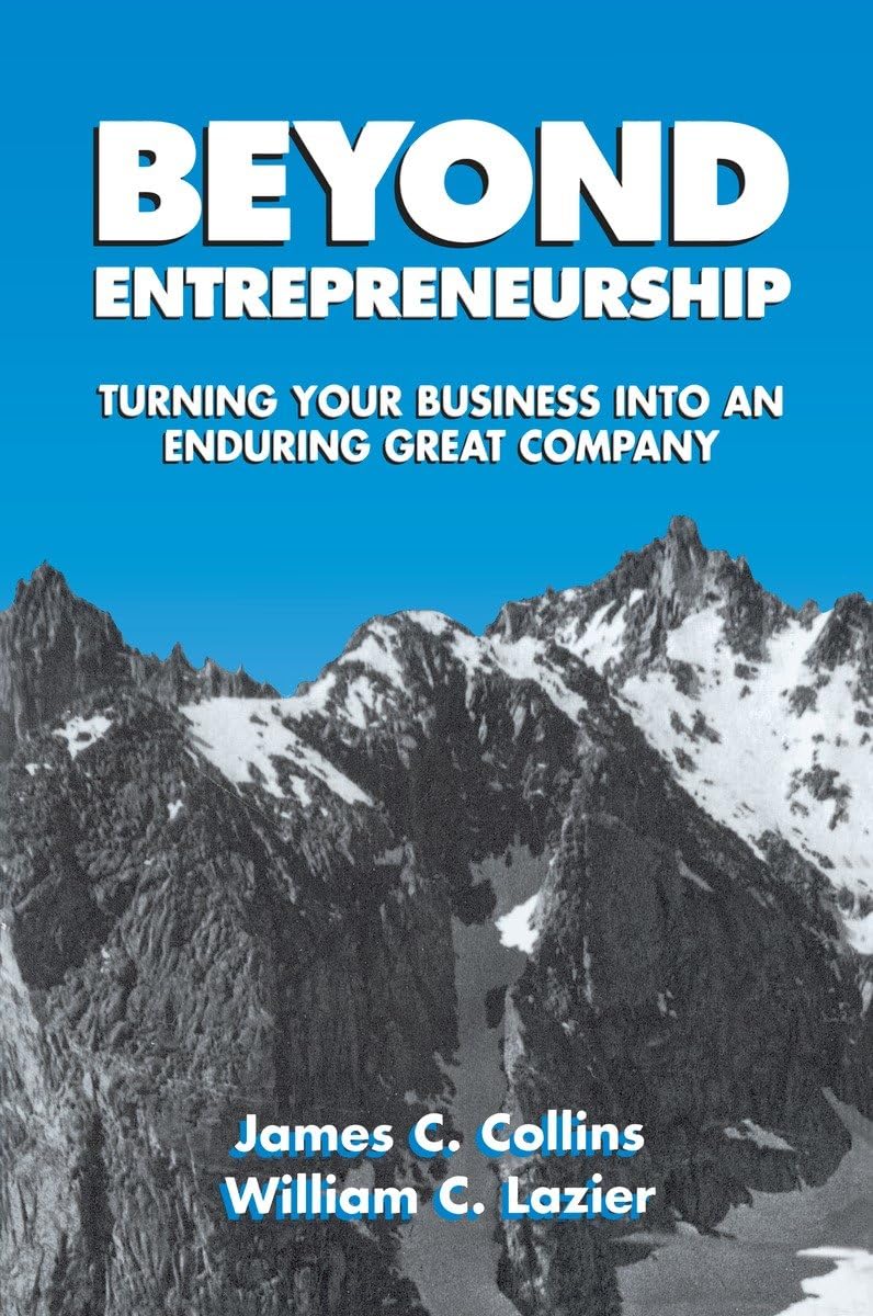 Beyond Entrepreneurship: Turning Your Business into an Enduring Great Company,Used