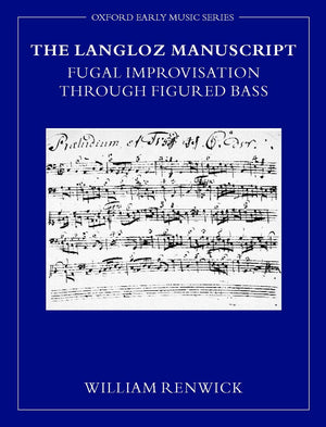 The Langloz Manuscript: Fugal Improvisation through Figured Bass (Early Music Series),Used
