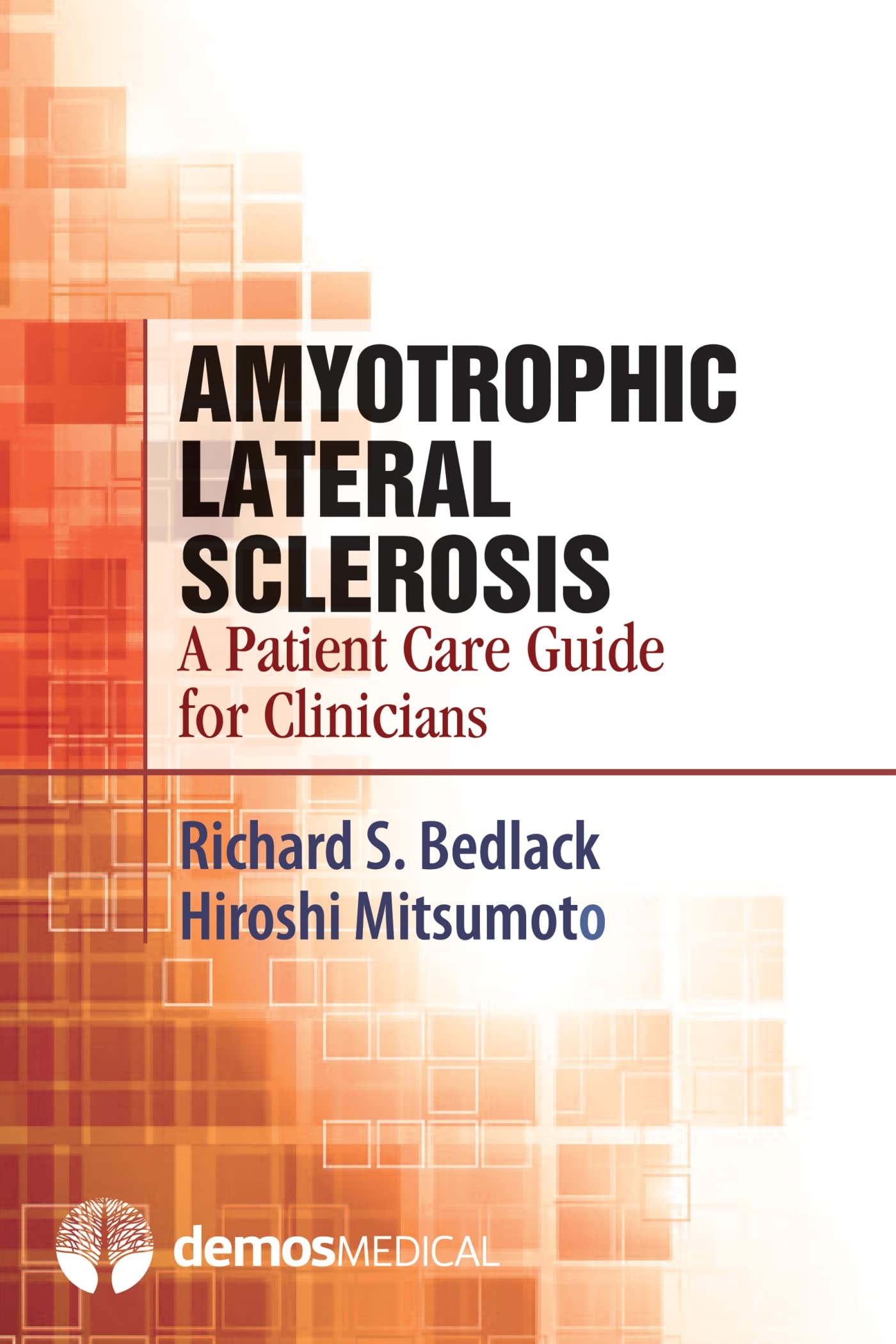 Amyotrophic Lateral Sclerosis: A Patient Care Guide for Clinicians,Used