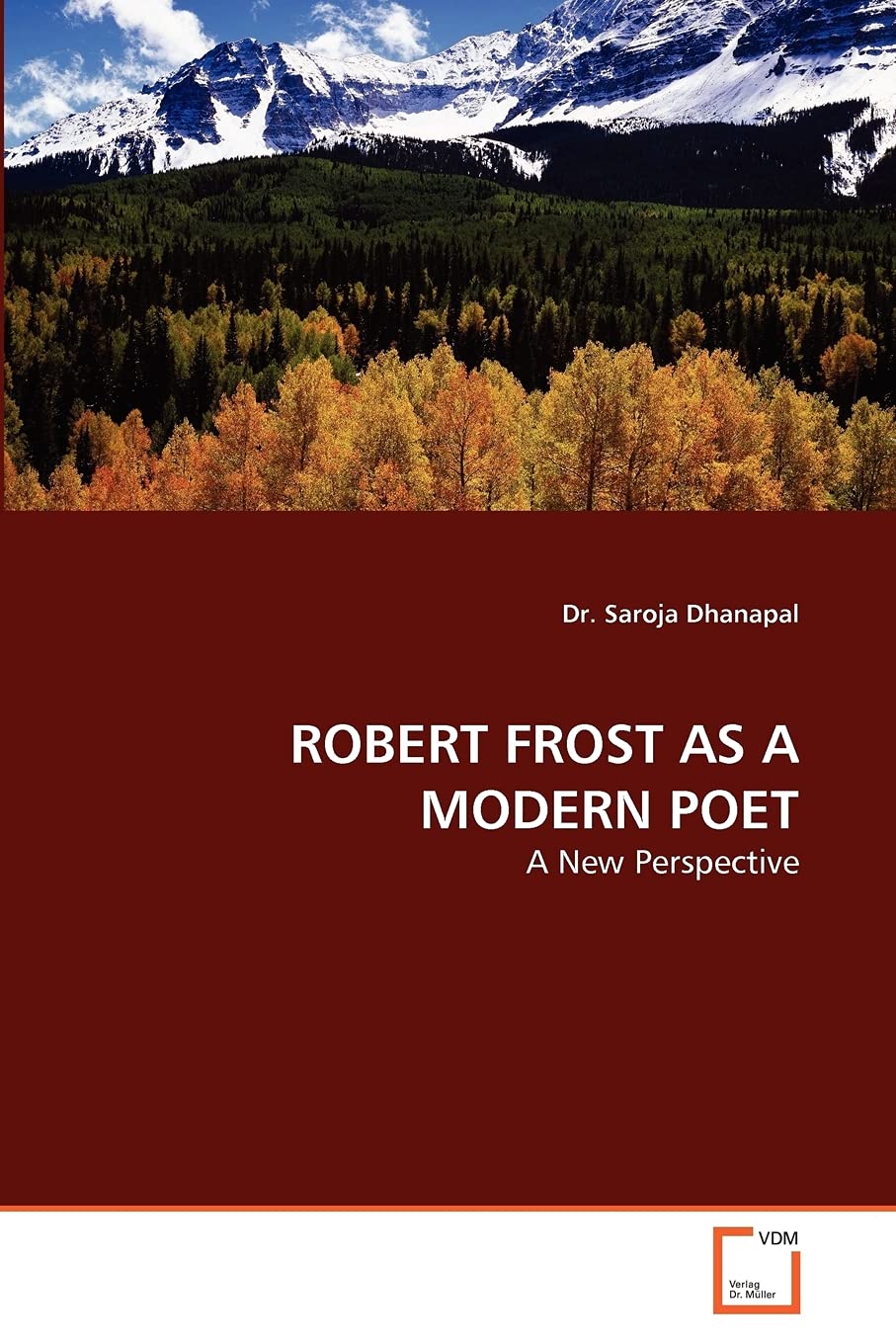 ROBERT FROST AS A MODERN POET: A New Perspective,Used