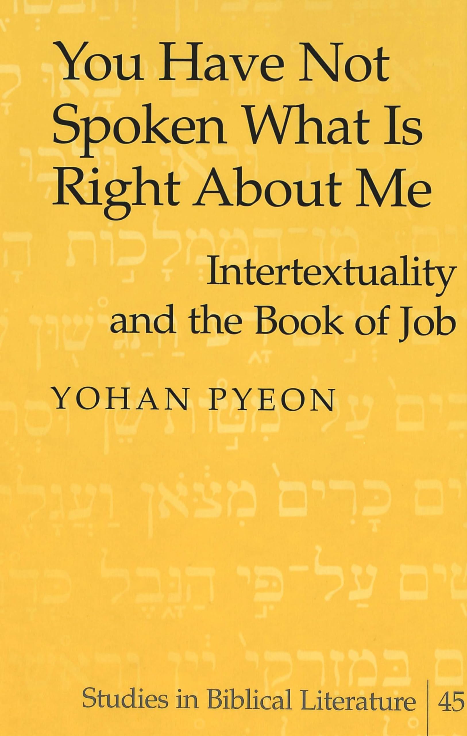 You Have Not Spoken What Is Right About Me: Intertextuality And The Book Of Job (Studies In Biblical Literature),Used