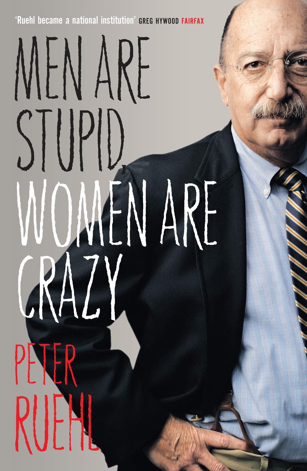 Men Are Stupid, Women Are Crazy: The Best Of Ruehl,Used