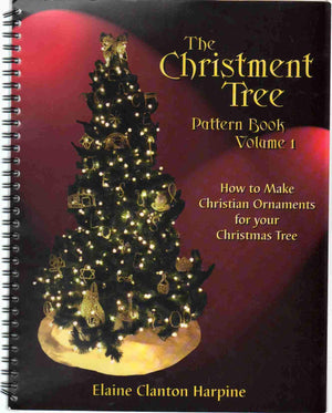 The Christment Tree Pattern Book: How to Make Christian Ornaments for Your Christmas Tree,Used