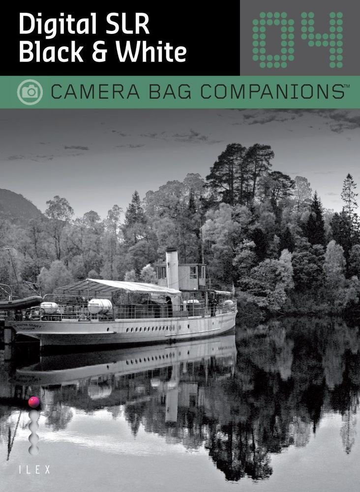 Digital SLR Black & White Photography (Camera Bag Companions, 4),Used