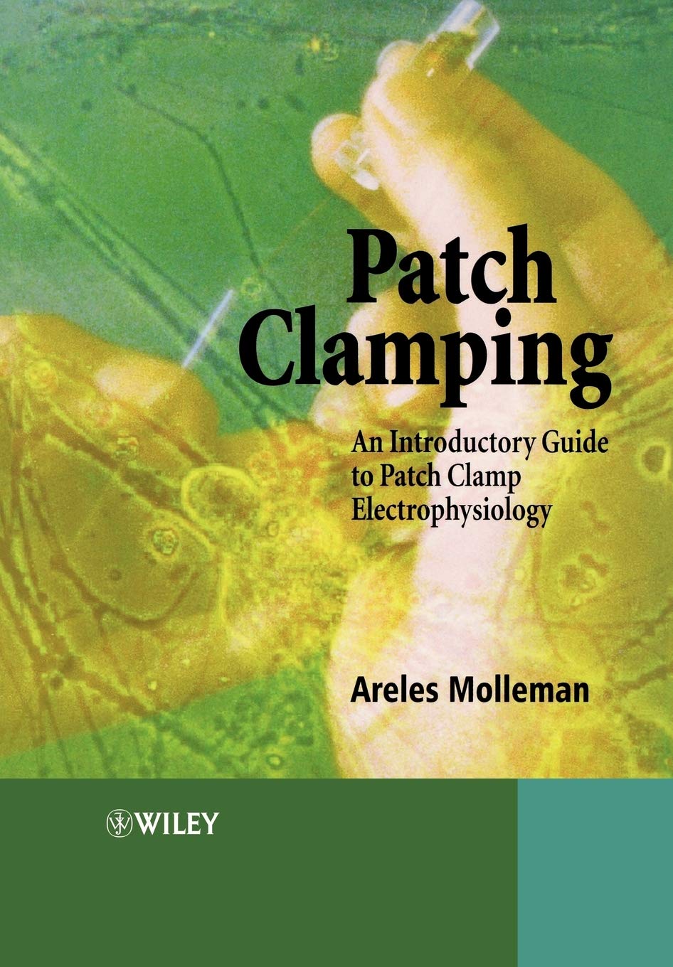Patch Clamping: An Introductory Guide to Patch Clamp Electrophysiology,Used