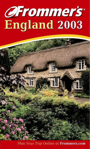 Frommers England 2003 (Frommers Complete Guides)
