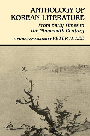 Anthology of Korean Literature: From Early Times to the Nineteenth Century (UNESCO Collection of Representative Works: Japanese ,Used