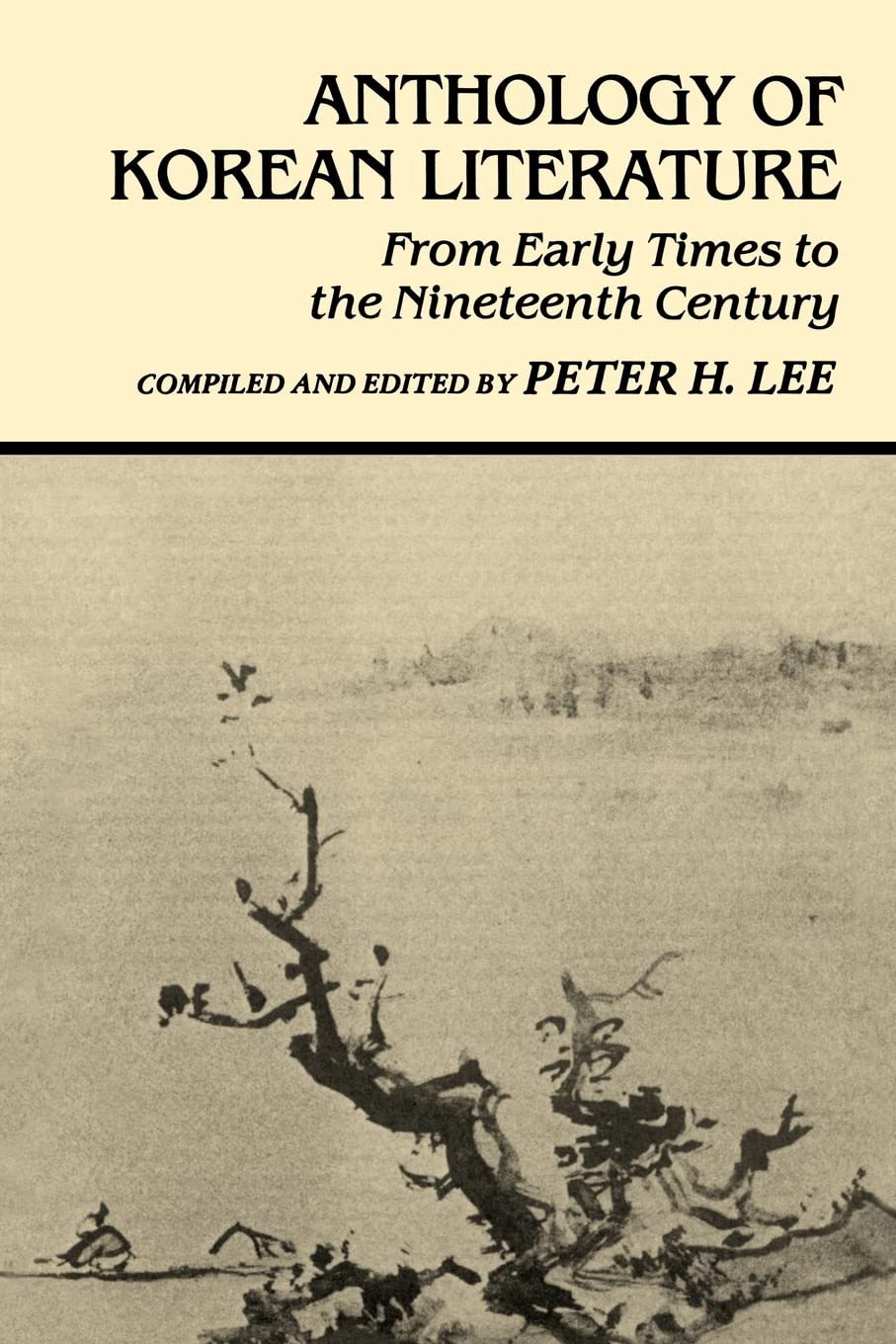 Anthology of Korean Literature: From Early Times to the Nineteenth Century (UNESCO Collection of Representative Works: Japanese ,Used