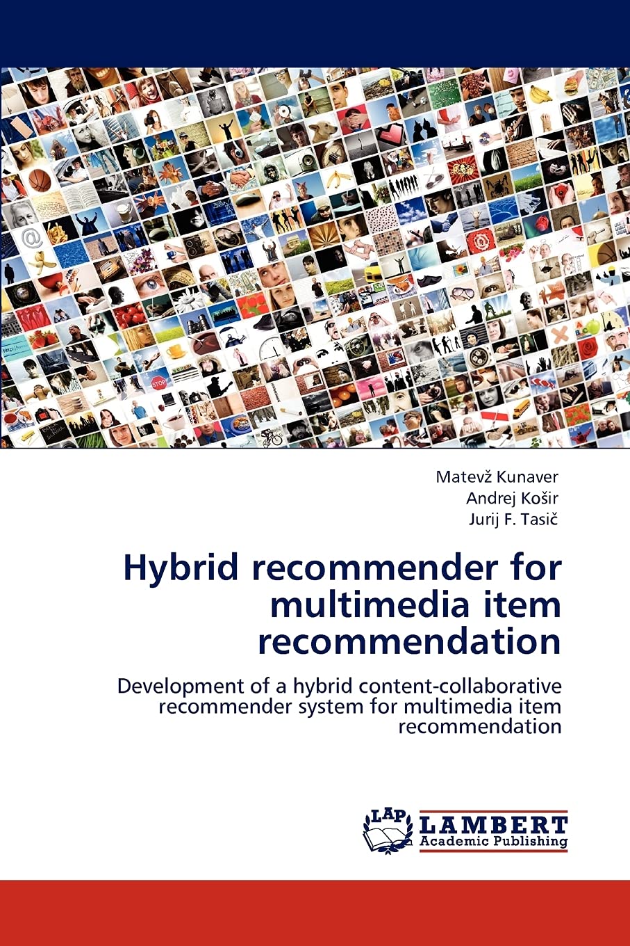 Hybrid recommender for multimedia item recommendation: Development of a hybrid contentcollaborative recommender system for mult,Used