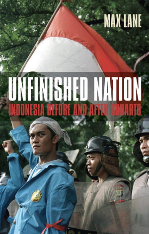 Unfinished Nation: Indonesia Before and After Suharto,Used
