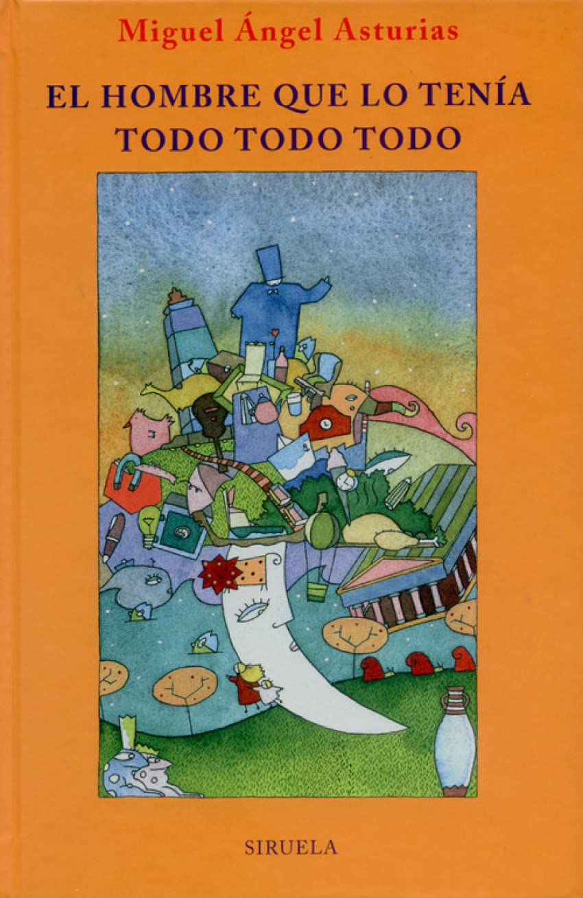 El hombre que lo tena todo todo todo (Las Tres Edades/ the Three Ages) (Spanish Edition),Used