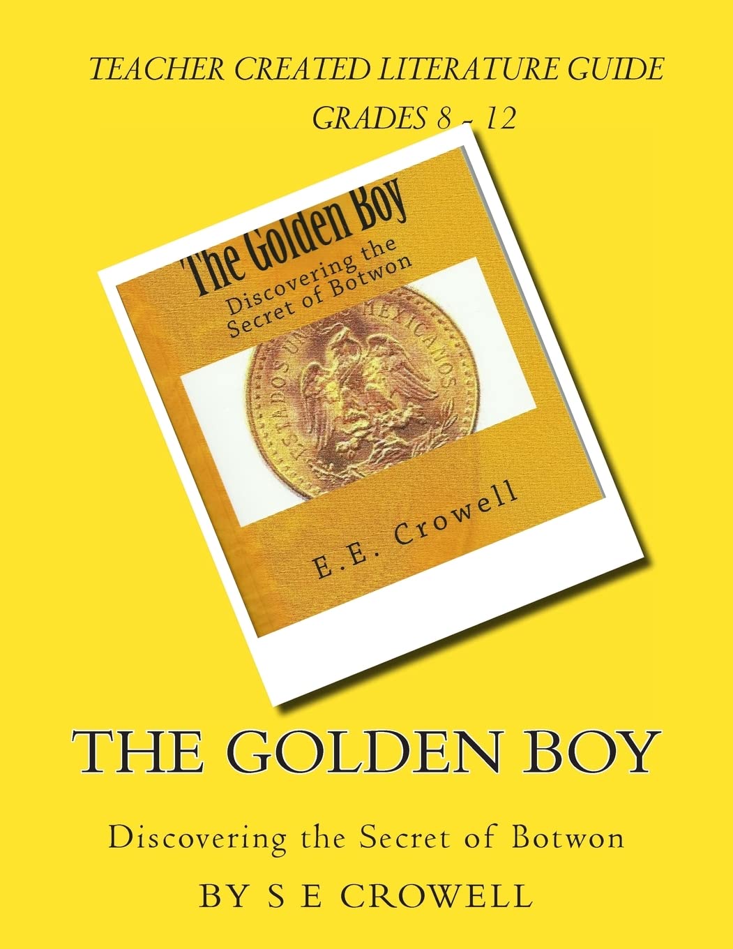 The Golden Boy: Discovering The Secret Of Botwon, Literature Guide,New