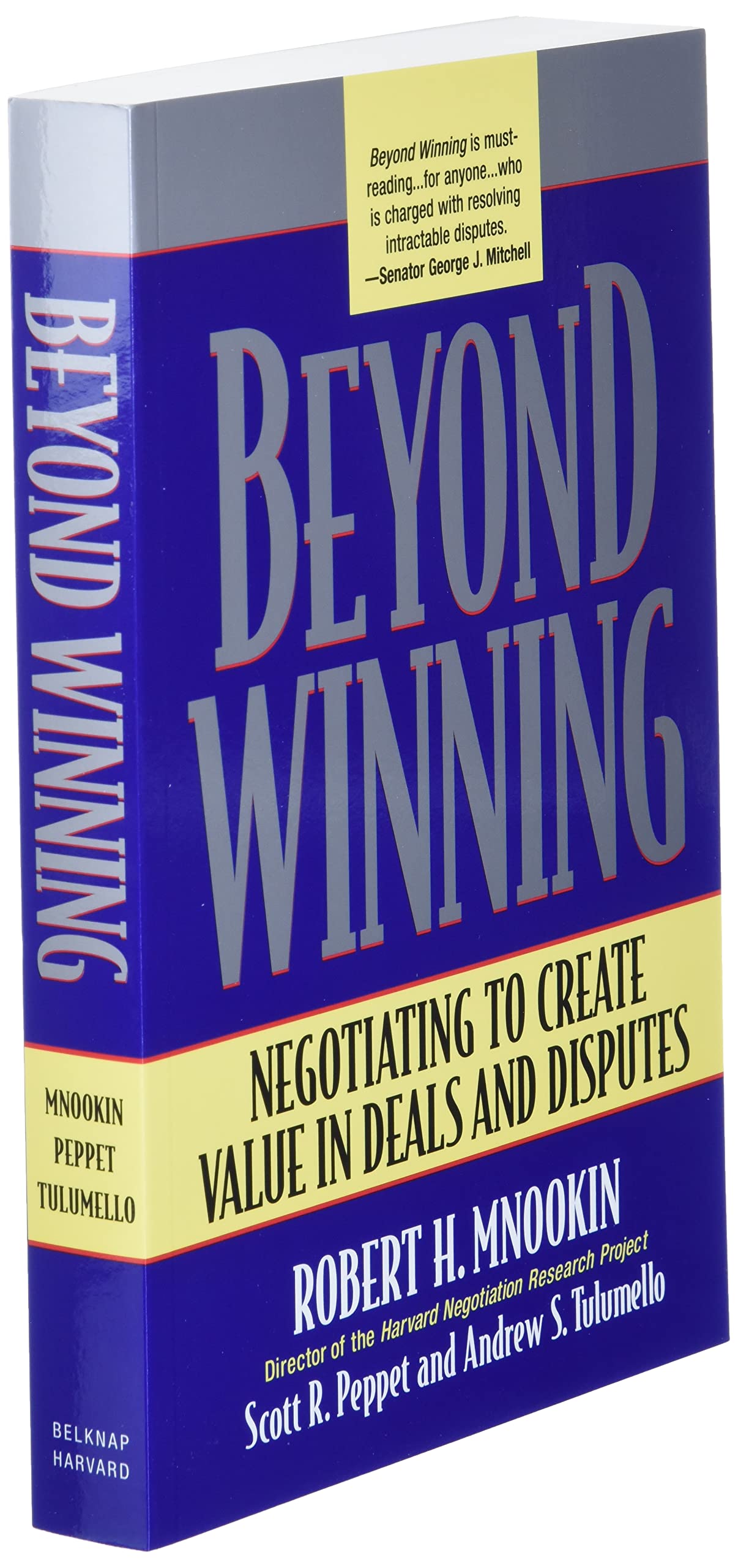 Beyond Winning: Negotiating to Create Value in Deals and Disputes,Used