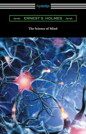 The Science of Mind (The Original 1926 Edition),Used