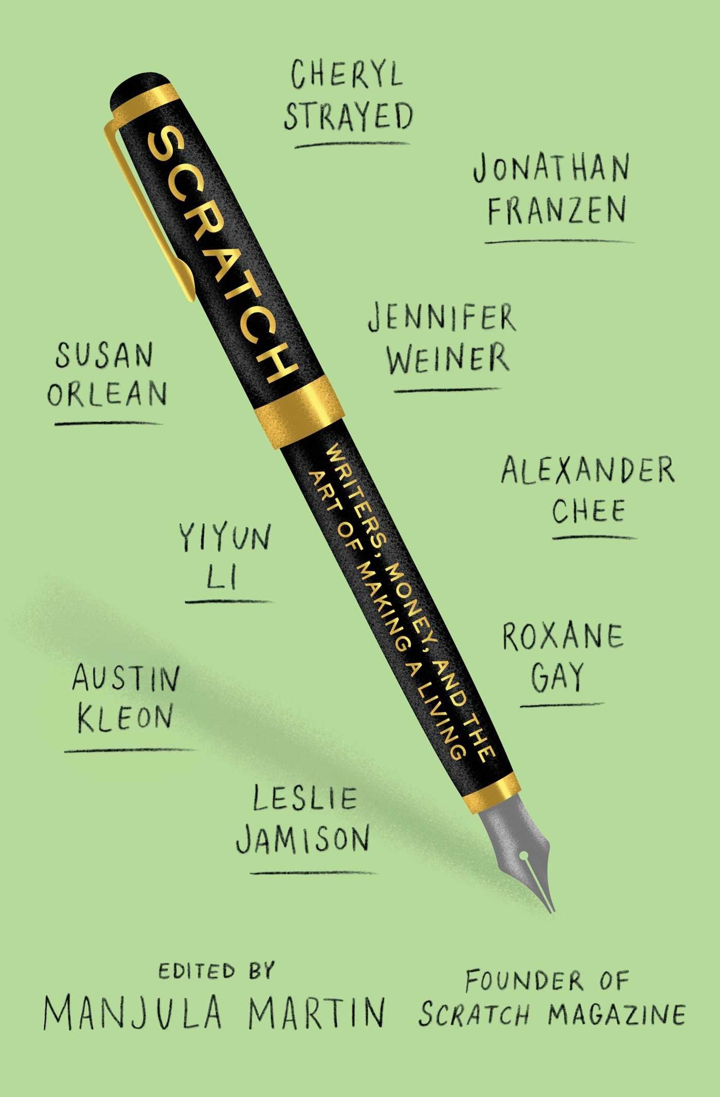 Scratch: Writers, Money, and the Art of Making a Living,Used
