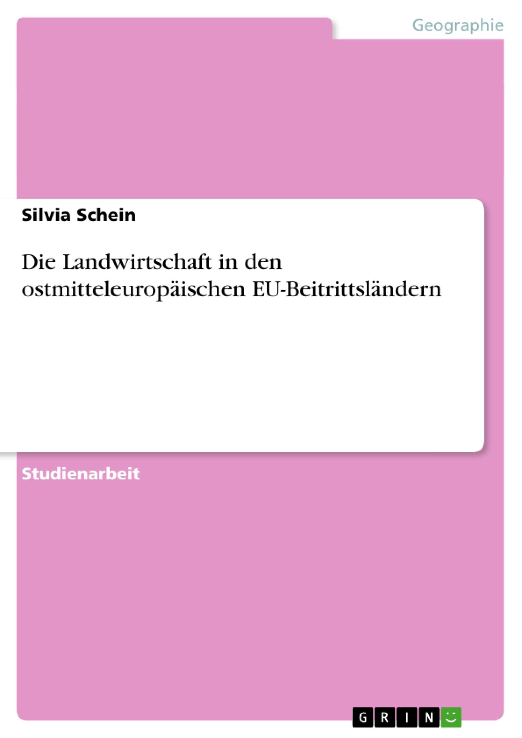 Die Landwirtschaft in den ostmitteleuropischen EUBeitrittslndern (German Edition),Used