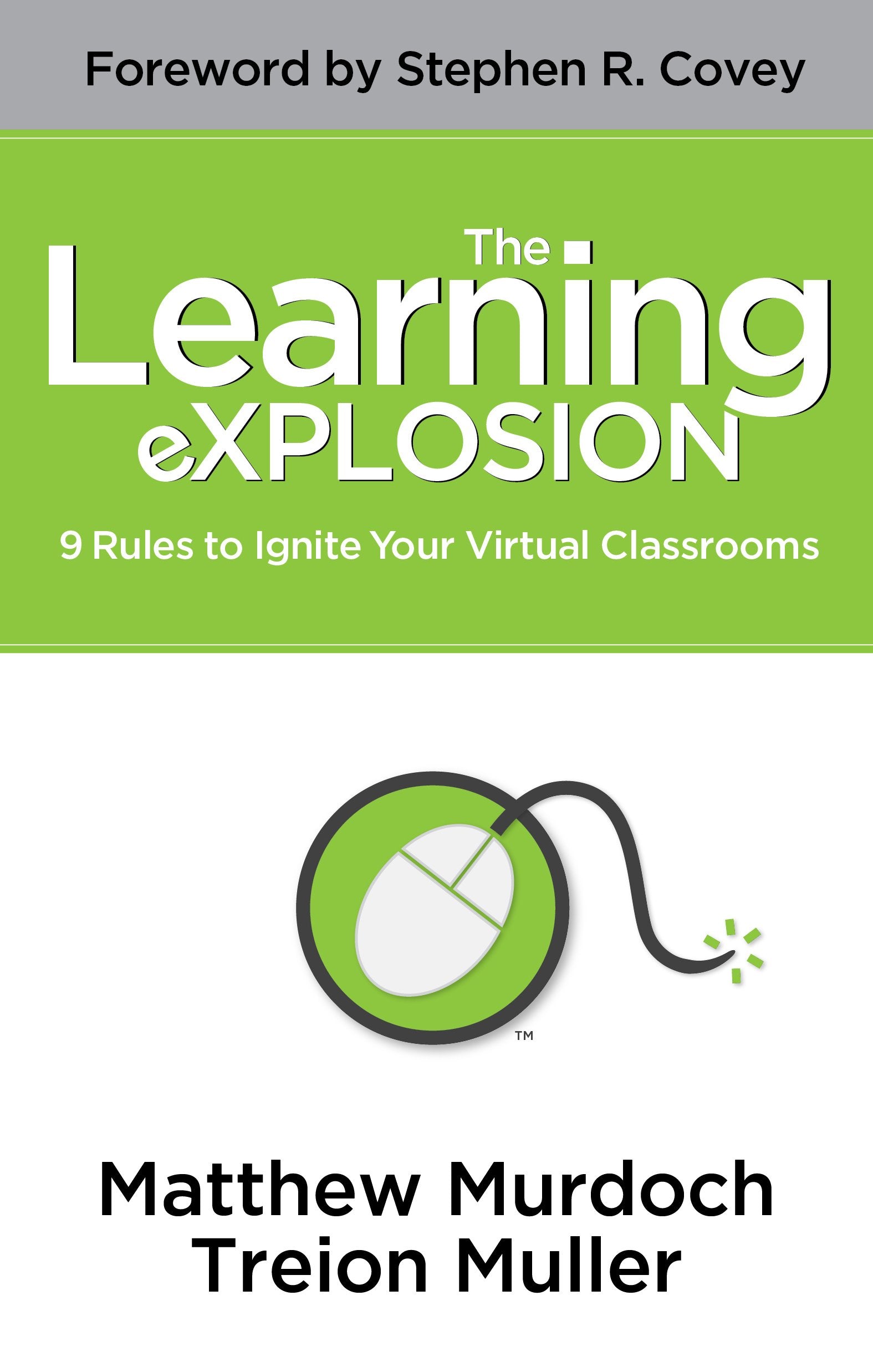 The Learning Explosion: 9 Rules To Ignite Your Virtual Classrooms,Used