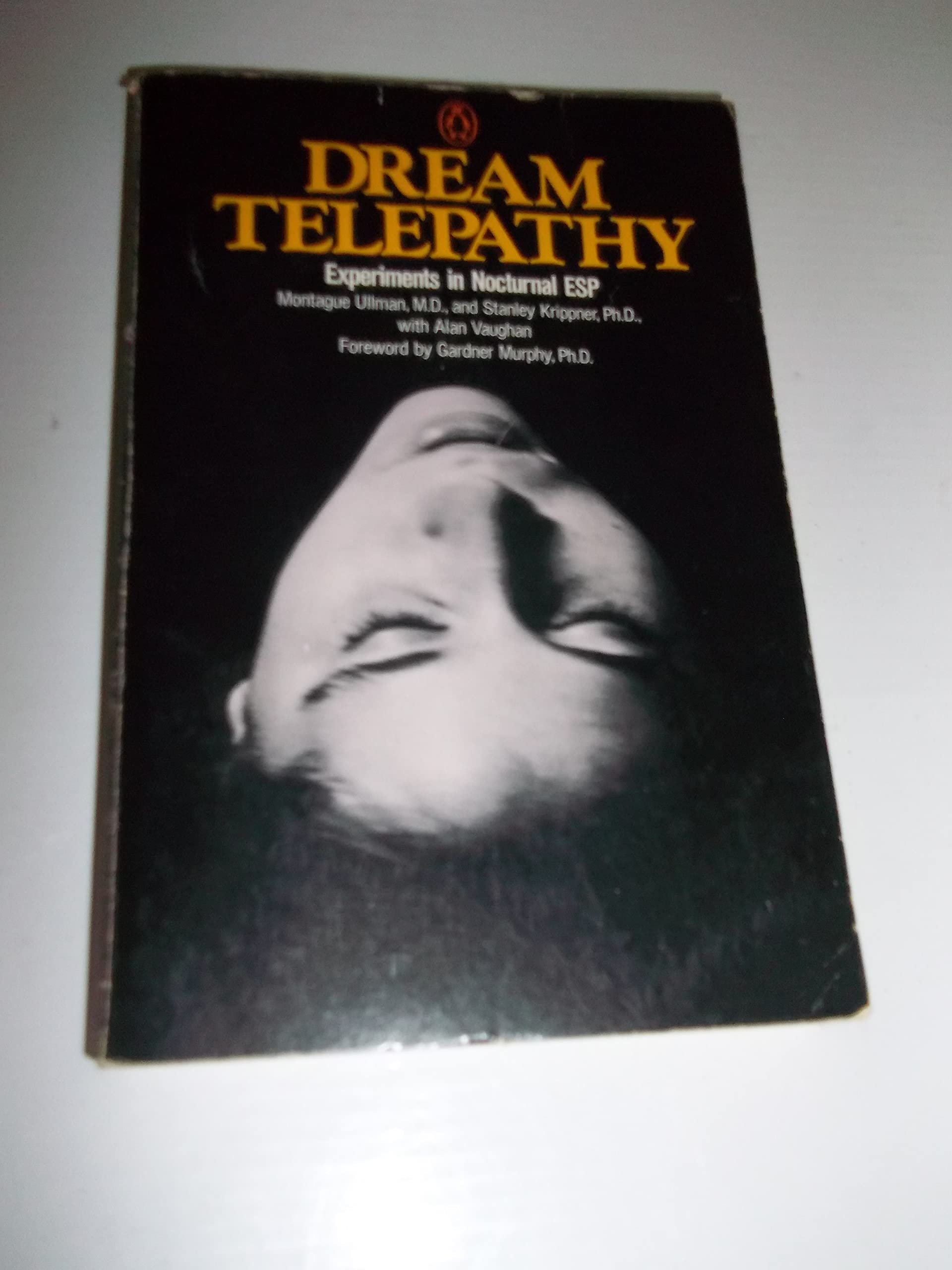 Dream Telepathy: Experiments in Nocturnal Extrasensory Perception (Studies in Consciousness),Used