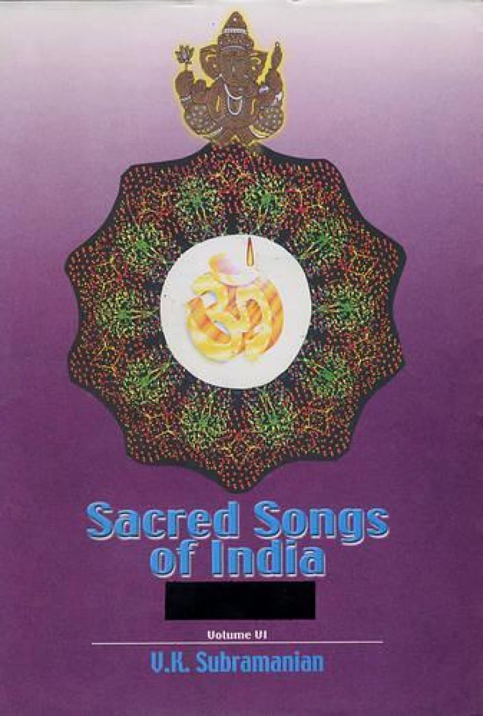 Sacred Songs Of India: Volume Vi,Used