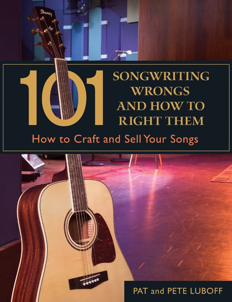 101 Songwriting Wrongs and How to Right Them: How to Craft and Sell Your Songs (101 Things),Used