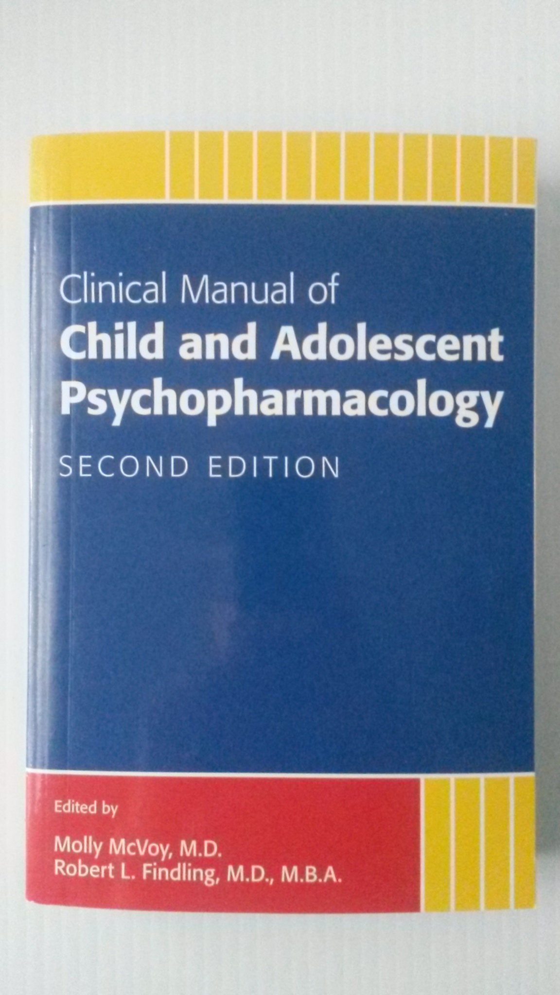 Clinical Manual of Child and Adolescent Psychopharmacology, Second Edition,Used