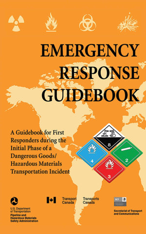 Emergency Response Guidebook: A Guidebook For First Responders During The Initial Phase Of A Dangerous Goods/Hazardous Materials,New
