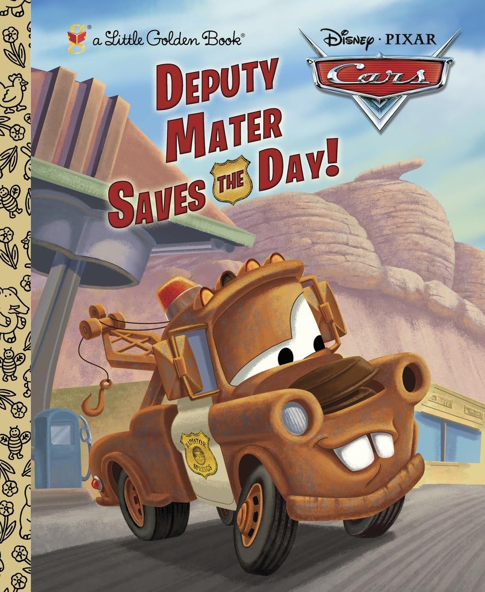 Deputy Mater Saves the Day! (Disney/Pixar Cars) (Little Golden Book),New