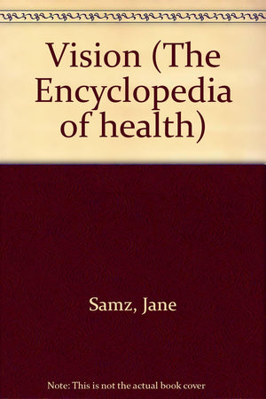 Vision (Encyclopedia of Health),Used