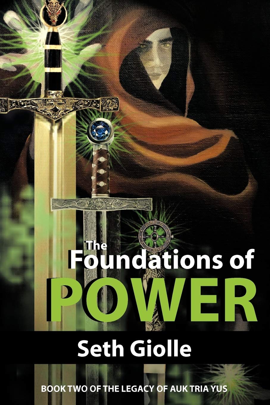 The Foundations Of Power: Book Two Of The Legacy Of Auk Tria Yus,Used