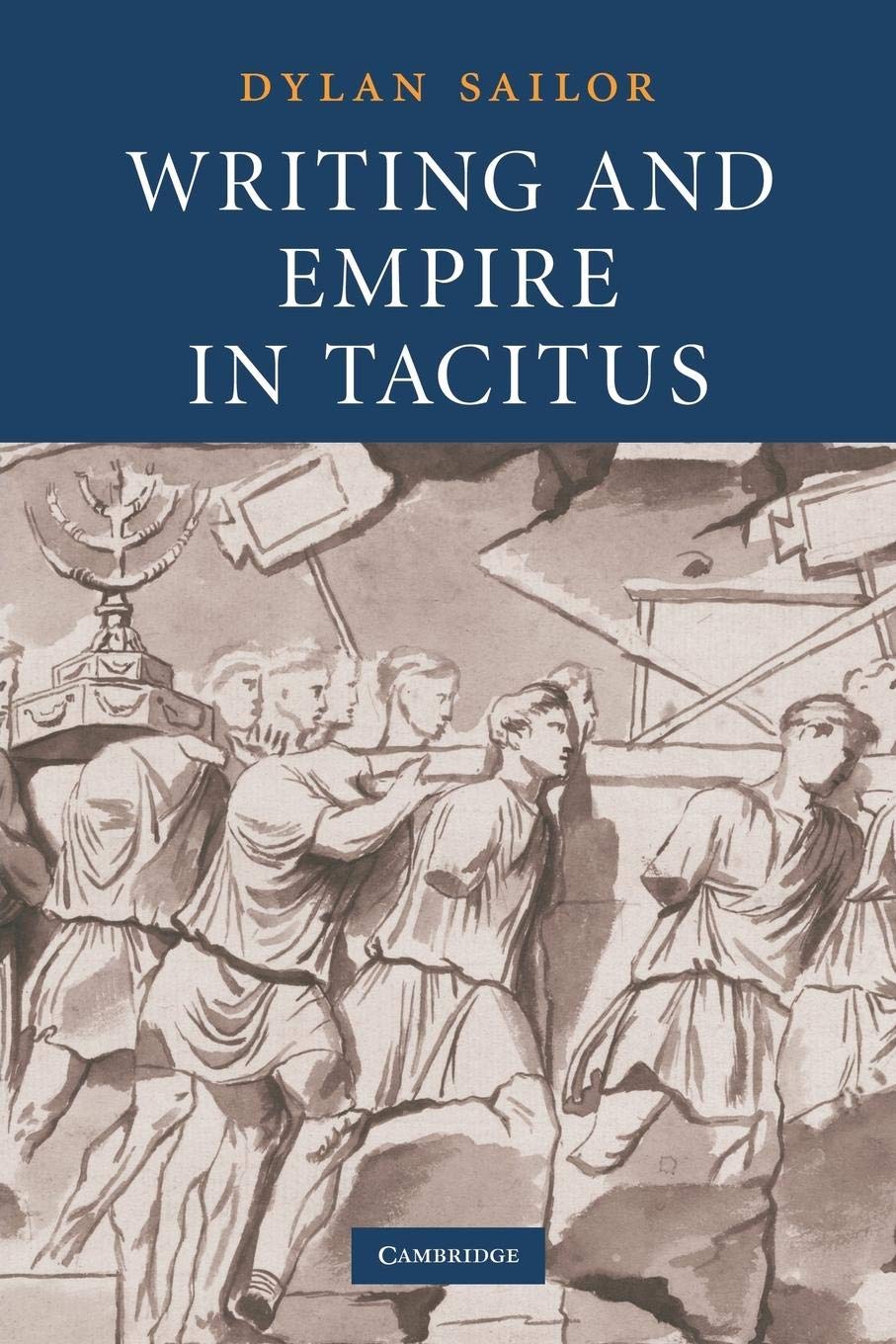 Writing and Empire in Tacitus,Used