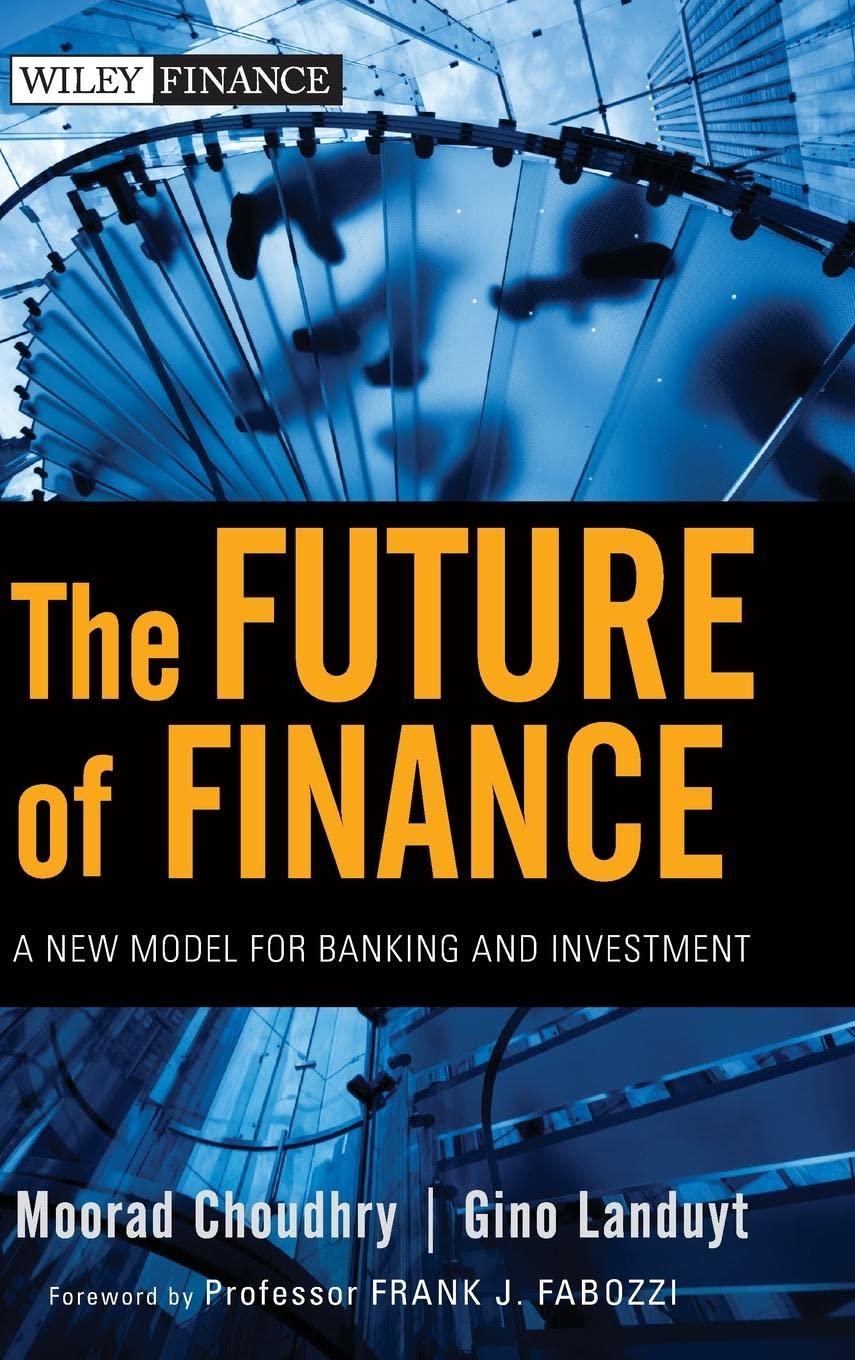 The Future Of Finance: A New Model For Banking And Investment