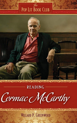 Reading Cormac Mccarthy (The Pop Lit Book Club),Used