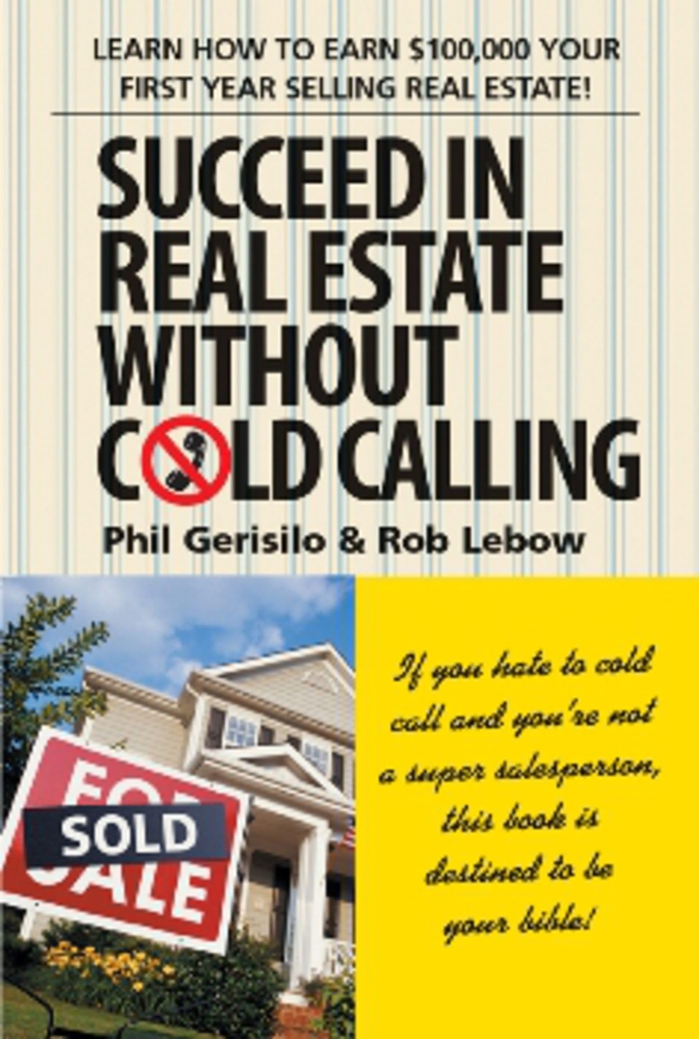 Succeed in Real Estate Without Cold Calling!,Used