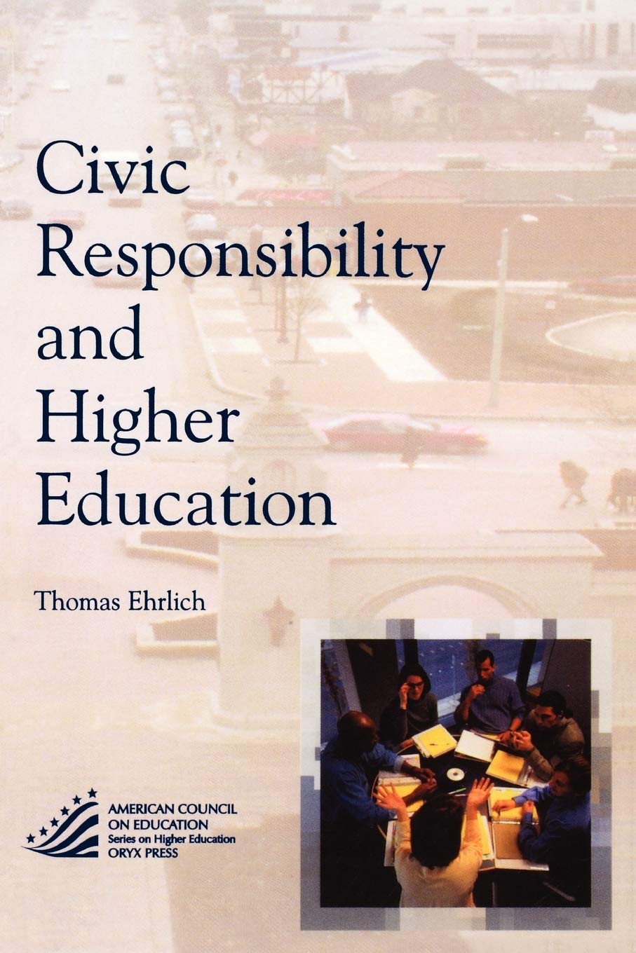 Civic Responsibility and Higher Education (The ACE Series on Higher Education),New