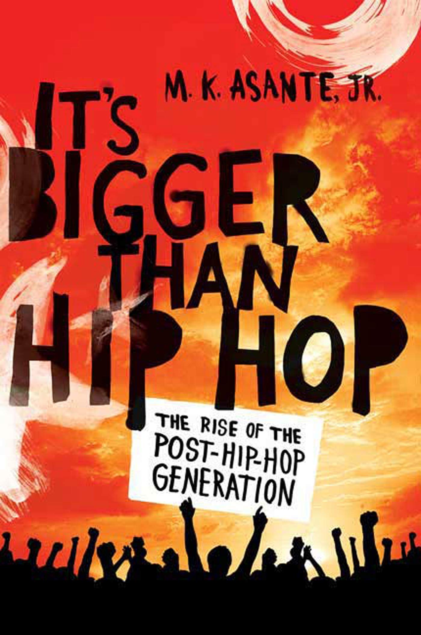It's Bigger Than Hip Hop: The Rise of the PostHipHop Generation,Used