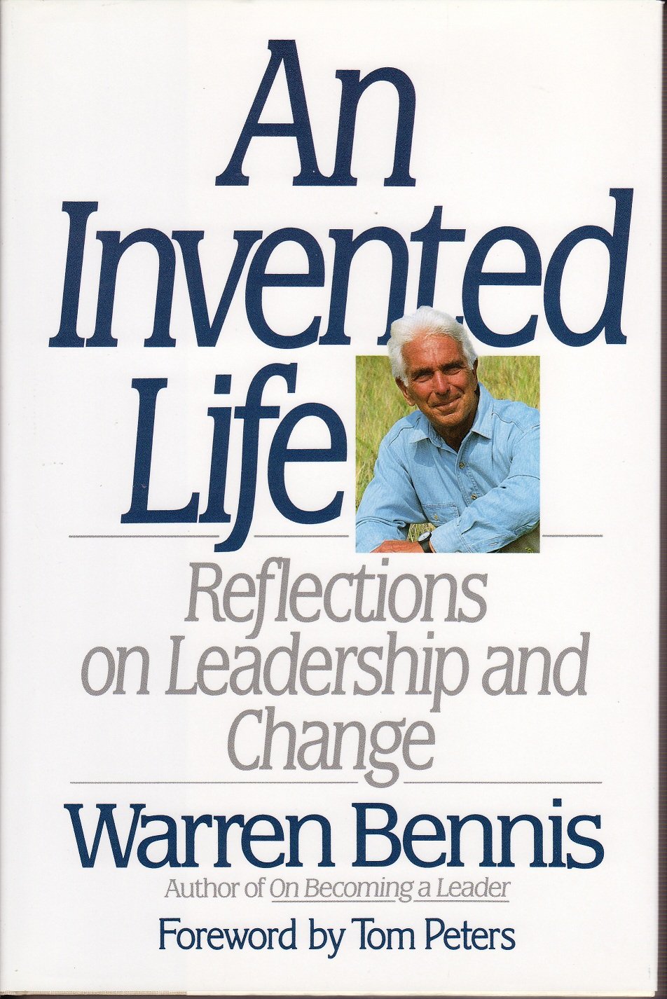 An Invented Life: Reflections On Leadership And Change,Used