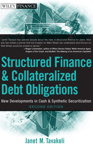 Structured Finance And Collateralized Debt Obligations: New Developments In Cash And Synthetic Securitization,New