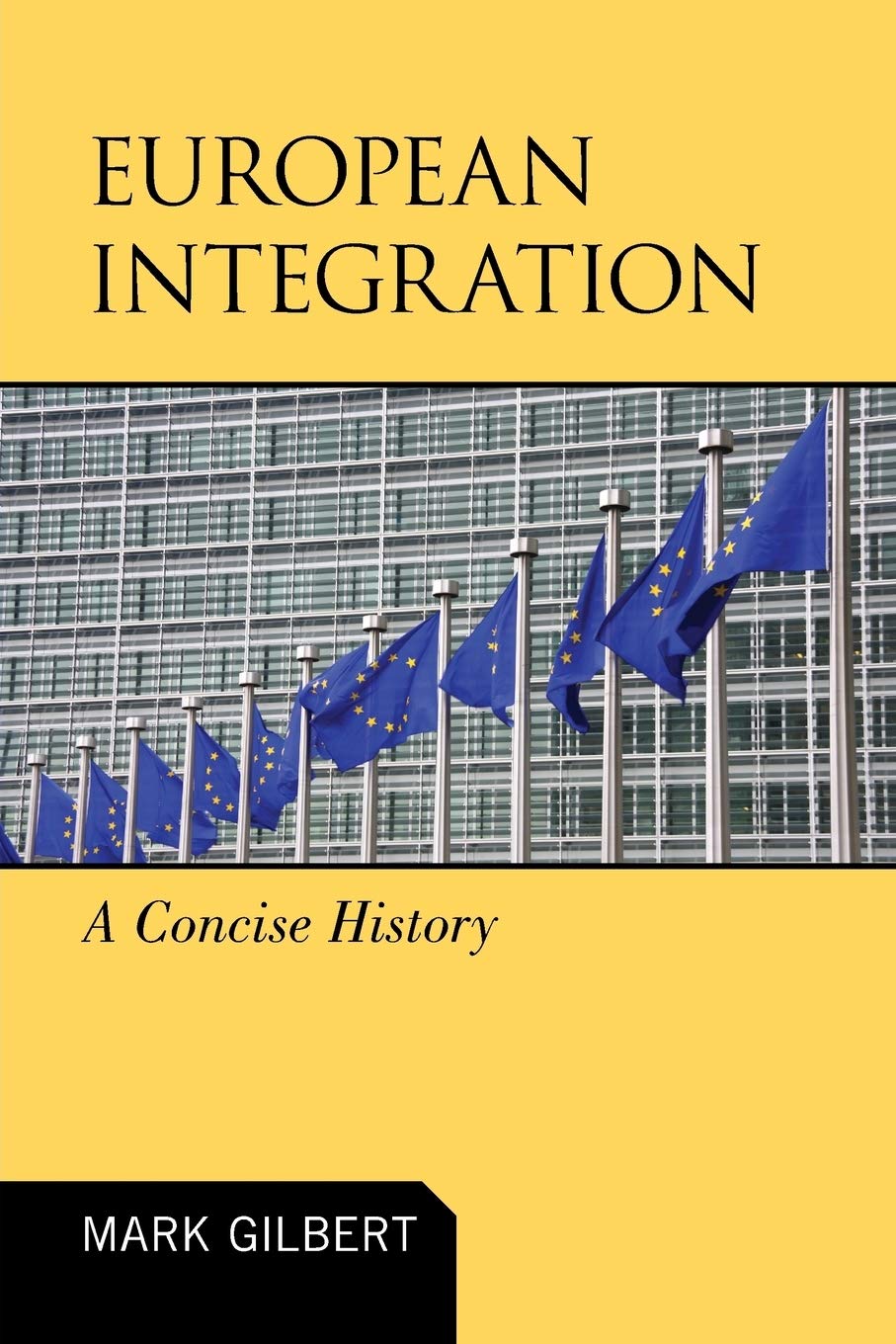 European Integration: A Concise History,Used